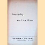 Tentoonstelling Aad de Haas door W. Wagener Tentoonstelling Aad de Haas door W. Wagener