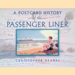 A Postcard History of the Passenger Liner
Christopher Deakes
€ 15,00 A Postcard History of the Passenger Liner
Christopher Deakes
€ 15,00
