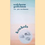 Krukels: Walcherse gedichten van Pier van Damme door Pieter Damme Krukels: Walcherse gedichten van Pier van Damme door Pieter Damme