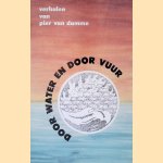 Door water en door vuur
Pier van Damme
€ 8,00