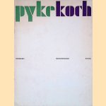 Pyke Koch: Schilderijen door Charles Wentick Pyke Koch: Schilderijen door Charles Wentick