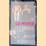 De geverfde vogel door Jerzy Kosinski De geverfde vogel door Jerzy Kosinski