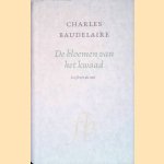 De bloemen van het kwaad door Charles Baudelaire De bloemen van het kwaad door Charles Baudelaire