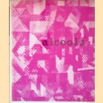 Alcools: poèmes 1898-1913 door Guillaume Apollinaire