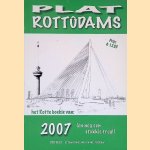 Plat Rottûdams: Het Rotte boekie van 2007 door Cor Feijt Plat Rottûdams: Het Rotte boekie van 2007 door Cor Feijt