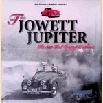 The Jowett Jupiter: The Car That Leaped to Fame door Edmund Nankivell The Jowett Jupiter: The Car That Leaped to Fame door Edmund Nankivell