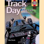 The Track Day Manual. The complete guide to taking your car on the race track door Mike Breslin The Track Day Manual. The complete guide to taking your car on the race track door Mike Breslin