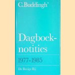 Dagboeknotities 1977-1985
C. Buddingh
€ 30,00 Dagboeknotities 1977-1985
C. Buddingh
€ 30,00