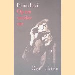 Op een onzeker uur: gedichten door Primo Levi Op een onzeker uur: gedichten door Primo Levi