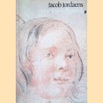 Jacob Jordaens: Tekeningen en grafiek door Roger Adolf d' Hulst Jacob Jordaens: Tekeningen en grafiek door Roger Adolf d' Hulst
