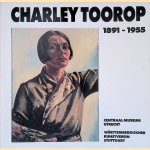 Charley Toorop 1891-1955 door Adeline M. Janssens Charley Toorop 1891-1955 door Adeline M. Janssens