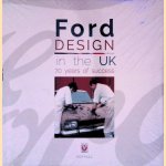 Ford Design in the UK: 70 Years of Success door Nick Hull Ford Design in the UK: 70 Years of Success door Nick Hull
