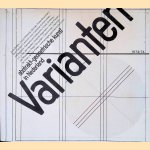 Varianten: Abstrakt-geometrische kunst in Nederland door Fuchs Rudi - en anderen Varianten: Abstrakt-geometrische kunst in Nederland door Fuchs Rudi - en anderen