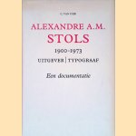 Alexandre A.M. Stols 1900-1973: Uitgever/typograaf: Een documentatie
C. van Dijk
€ 8,00