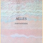 Alles: Overzicht 1955-1989 door Har Sanders Alles: Overzicht 1955-1989 door Har Sanders