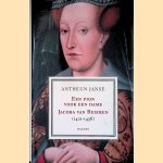 Een pion voor een dame: Jacoba van Beieren 1401-1436
Antheun Janse
€ 25,00 Een pion voor een dame: Jacoba van Beieren 1401-1436
Antheun Janse
€ 25,00