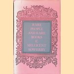 Rare People and Rare Books door E. Millicent Sowerby Rare People and Rare Books door E. Millicent Sowerby