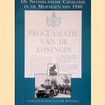 De Nederlandse cavalerie in de meidagen 1940 door E. H. Brongers De Nederlandse cavalerie in de meidagen 1940 door E. H. Brongers