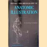 History and Bibliography of Anatomic Illustration door Ludwig Choulant History and Bibliography of Anatomic Illustration door Ludwig Choulant