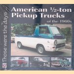 American 1/2-Ton Pickup Trucks of the 1960s door Norm Mort American 1/2-Ton Pickup Trucks of the 1960s door Norm Mort