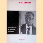 Beeldende kunst ven bouwkunst in Nederland: 	Kees Verwey door H.L.C. Jaffé Beeldende kunst ven bouwkunst in Nederland: 	Kees Verwey door H.L.C. Jaffé