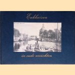 Enkhuizen in oude ansichten deel 1
Jan Zwaan
€ 8,00 Enkhuizen in oude ansichten deel 1
Jan Zwaan
€ 8,00