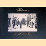 Hilversum in oude ansichten door G. van Bokhorst