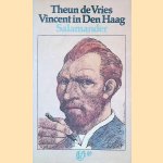 Vincent in Den Haag: Roman uit de jaren 1881 - 1883 door Theun de Vries