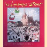 's Levens zoet: het marktplein van Deurne door Jan Bogaerts e.a.
