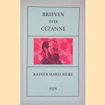 Brieven over Cézanne door Rainer Maria Rilke