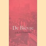 De Bièvre door Joris-Karl Huysmans