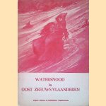 Watersnood in Oost Zeeuws-Vlaanderen door Nieuws- en Reclameblad Kloosterzande