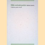 Elfde verticale poëzie: Undécima poesía vertical
Roberto Juarroz
€ 12,50