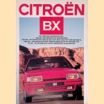 Citroën BX: De tweede generatie BX. . . Nieuw van binnen en van buiten
Citroën
€ 10,00