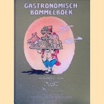 Gastronomisch Bommelboek: een praktisch kookboek met drinkadviezen samengesteld door Joost, chef de cuisine van Château Bommelstein door Marianne Stuit e.a.