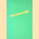 Prinsheerlijk: De bedrijvigheid in de Herenstraat en Prinsenstraat te Amsterdam, van vandaag en van niet zo lang geleden
Fiolet Winnubst
€ 10,00