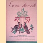 En nu... allemaal! Zangbundel voor de christelijke gezinnen en verenigingen. Samengesteld en opnieuw geharmoniseerd onder leiding van D.W.L. Milo door D.W.L. Milo