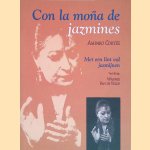Con la moña de jazmines: Met een lint vol jasmijnen
Amparo Cortés
€ 20,00 Con la moña de jazmines: Met een lint vol jasmijnen
Amparo Cortés
€ 20,00
