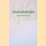 Afscheidsliedjes: gedichten
Lucienne Stassaert
€ 8,00 Afscheidsliedjes: gedichten
Lucienne Stassaert
€ 8,00