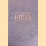 Ein anderer Hitler: Bericht seines Architekten: Erlebnisse, Gespräche, Reflexionen
Hermann Giesler
€ 15,00 Ein anderer Hitler: Bericht seines Architekten: Erlebnisse, Gespräche, Reflexionen
Hermann Giesler
€ 15,00