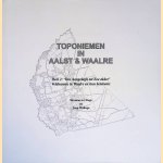 Toponiemen in Aalst & Waalre: Deel 2: 'Van Aangelagh tot Zoe akker': Veldnamen in Waalre en hun betekenis door Herman ter Stege e.a.