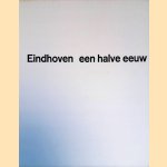 Eindhoven een halve eeuw
Jan-Willem Overeem e.a.
€ 12,50 Eindhoven een halve eeuw
Jan-Willem Overeem e.a.
€ 12,50