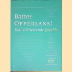 Opperlans! Taal- & letterkunde
Battus
€ 30,00 Opperlans! Taal- & letterkunde
Battus
€ 30,00