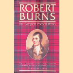 The Complete Poetical Works of Robert Burns, 1759-1796
James A. Mackay
€ 12,50 The Complete Poetical Works of Robert Burns, 1759-1796
James A. Mackay
€ 12,50