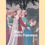 Piero Della Francesca: from Arrezo to Sansepolcro door Neville Rowley
