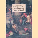 Ketterij en esoterie in het werk van Jeroen Bosch door Lynda Harris