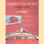 Hakken in hout: naamborden, decoraties, scheepsversieringen
Henk Bakkeren
€ 6,00