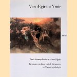 Van Aegir tot Ymir: personages en thema's uit de Germaanse en Noordse mythologie door Paula Vermeyden