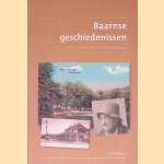 Baarnse geschiedenissen: dertig jaar schrijven voor Baerne door J.C. Kruidenier