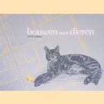 Bouwen met dieren door J.A.M. Claassens
